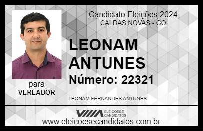 Candidato LEONAM ANTUNES 2024 - CALDAS NOVAS - Eleições