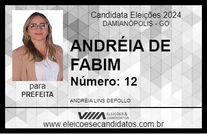 Candidato ANDRÉIA DE FABIM 2024 - DAMIANÓPOLIS - Eleições