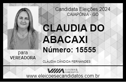 Candidato CLAUDIA DO ABACAXI 2024 - CAIAPÔNIA - Eleições