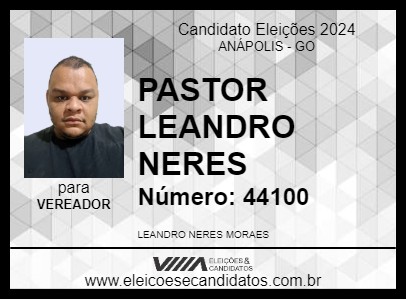 Candidato PASTOR LEANDRO NERES 2024 - ANÁPOLIS - Eleições