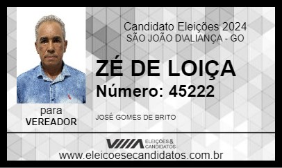 Candidato ZÉ DE LOIÇA 2024 - SÃO JOÃO D\ALIANÇA - Eleições