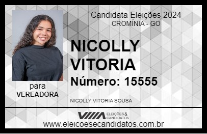 Candidato NICOLLY VITORIA 2024 - CROMÍNIA - Eleições