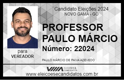 Candidato PROFESSOR PAULO MÁRCIO 2024 - NOVO GAMA - Eleições