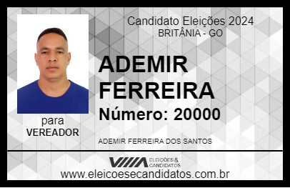 Candidato ADEMIR FERREIRA 2024 - BRITÂNIA - Eleições