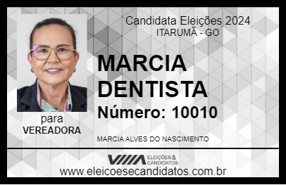 Candidato MARCIA DENTISTA 2024 - ITARUMÃ - Eleições