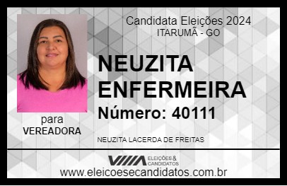 Candidato NEUZITA ENFERMEIRA 2024 - ITARUMÃ - Eleições