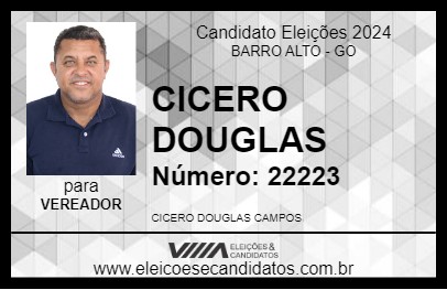 Candidato CICERO DOUGLAS 2024 - BARRO ALTO - Eleições