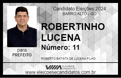 Candidato ROBERTINHO LUCENA 2024 - BARRO ALTO - Eleições