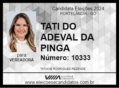 Candidato TATI DO ADEVAL DA PINGA 2024 - PORTELÂNDIA - Eleições