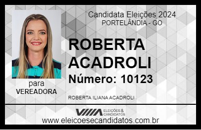 Candidato ROBERTA ACADROLI 2024 - PORTELÂNDIA - Eleições