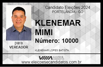 Candidato KLENEMAR MIMI 2024 - PORTELÂNDIA - Eleições