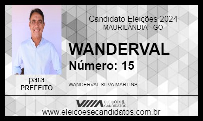 Candidato WANDERVAL 2024 - MAURILÂNDIA - Eleições