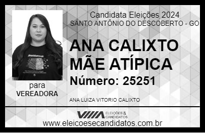 Candidato ANA CALIXTO MÃE ATÍPICA 2024 - SANTO ANTÔNIO DO DESCOBERTO - Eleições