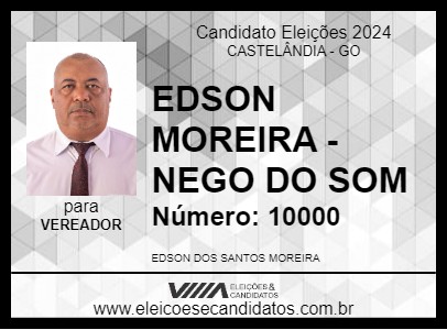 Candidato EDSON MOREIRA - NEGO DO SOM 2024 - CASTELÂNDIA - Eleições