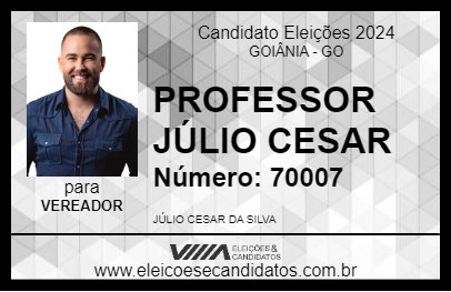 Candidato PROFESSOR JÚLIO CESAR 2024 - GOIÂNIA - Eleições