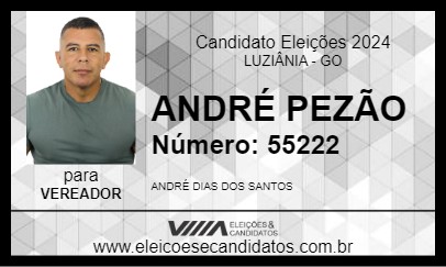 Candidato ANDRÉ PEZÃO 2024 - LUZIÂNIA - Eleições