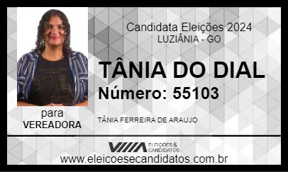 Candidato TÂNIA DO DIAL 2024 - LUZIÂNIA - Eleições