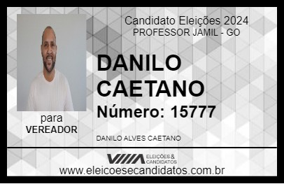 Candidato DANILO CAETANO 2024 - PROFESSOR JAMIL - Eleições