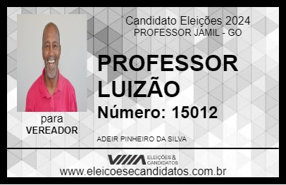 Candidato PROFESSOR LUIZÃO 2024 - PROFESSOR JAMIL - Eleições