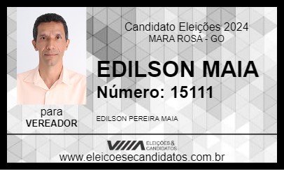 Candidato EDILSON MAIA 2024 - MARA ROSA - Eleições