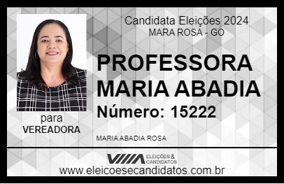 Candidato PROFESSORA MARIA ABADIA 2024 - MARA ROSA - Eleições