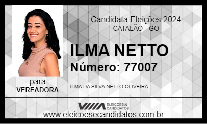 Candidato ILMA NETTO 2024 - CATALÃO - Eleições