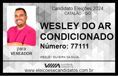 Candidato WESLEY DO AR CONDICIONADO 2024 - CATALÃO - Eleições