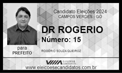 Candidato DR ROGERIO 2024 - CAMPOS VERDES - Eleições