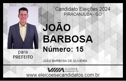 Candidato JOÃO BARBOSA 2024 - PIRACANJUBA - Eleições