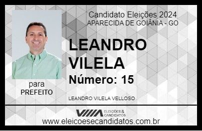 Candidato LEANDRO VILELA 2024 - APARECIDA DE GOIÂNIA - Eleições