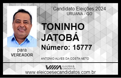 Candidato TONINHO JATOBÁ 2024 - URUANA - Eleições