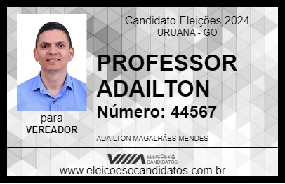 Candidato PROFESSOR ADAILTON 2024 - URUANA - Eleições