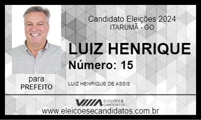 Candidato LUIZ HENRIQUE 2024 - ITARUMÃ - Eleições