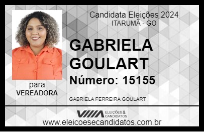 Candidato GABRIELA GOULART 2024 - ITARUMÃ - Eleições