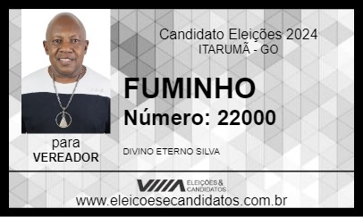 Candidato FUMINHO 2024 - ITARUMÃ - Eleições