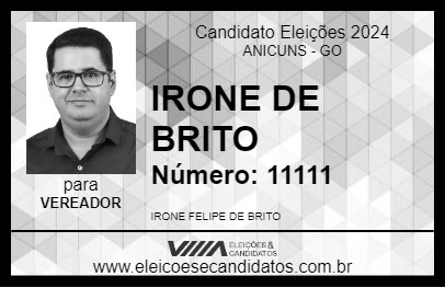 Candidato IRONE DE BRITO 2024 - ANICUNS - Eleições