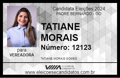 Candidato TATIANE MORAIS 2024 - PADRE BERNARDO - Eleições