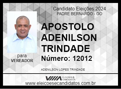 Candidato APOSTOLO ADENILSON TRINDADE 2024 - PADRE BERNARDO - Eleições