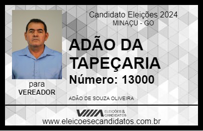 Candidato ADÃO DA TAPEÇARIA 2024 - MINAÇU - Eleições