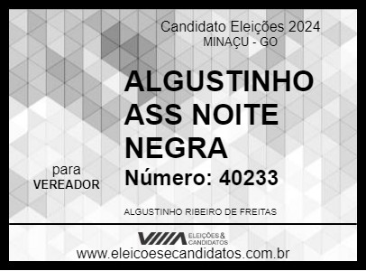 Candidato ALGUSTINHO DO ASSENTAMENTO 2024 - MINAÇU - Eleições