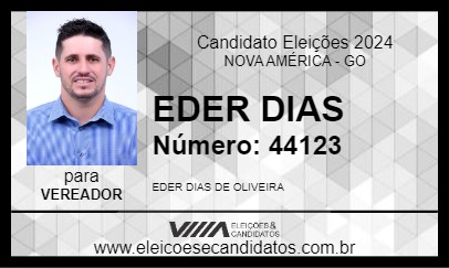 Candidato EDER DIAS 2024 - NOVA AMÉRICA - Eleições