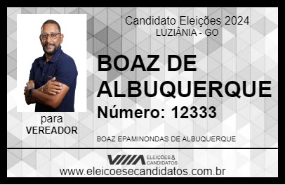 Candidato BOAZ DE ALBUQUERQUE 2024 - LUZIÂNIA - Eleições