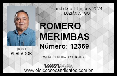 Candidato ROMERO MERIMBAS 2024 - LUZIÂNIA - Eleições