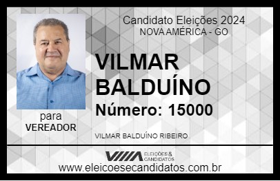 Candidato VILMAR BALDUÍNO 2024 - NOVA AMÉRICA - Eleições