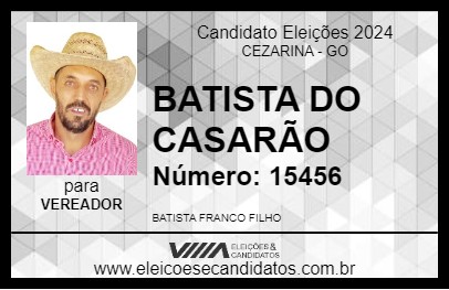 Candidato BATISTA DO CASARÃO 2024 - CEZARINA - Eleições