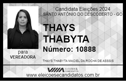 Candidato THAYS THABYTA 2024 - SANTO ANTÔNIO DO DESCOBERTO - Eleições