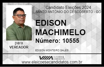 Candidato EDISON MACHIMELO 2024 - SANTO ANTÔNIO DO DESCOBERTO - Eleições