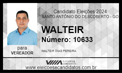 Candidato WALTEIR 2024 - SANTO ANTÔNIO DO DESCOBERTO - Eleições