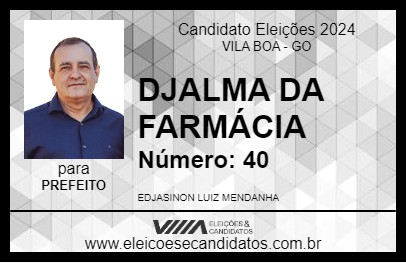 Candidato DJALMA DA FARMÁCIA 2024 - VILA BOA - Eleições