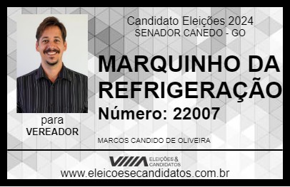 Candidato MARQUINHO DA REFRIGERAÇÃO 2024 - SENADOR CANEDO - Eleições